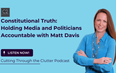 Constitutional Truth: Holding Media and Politicians Accountable with Matt Davis
